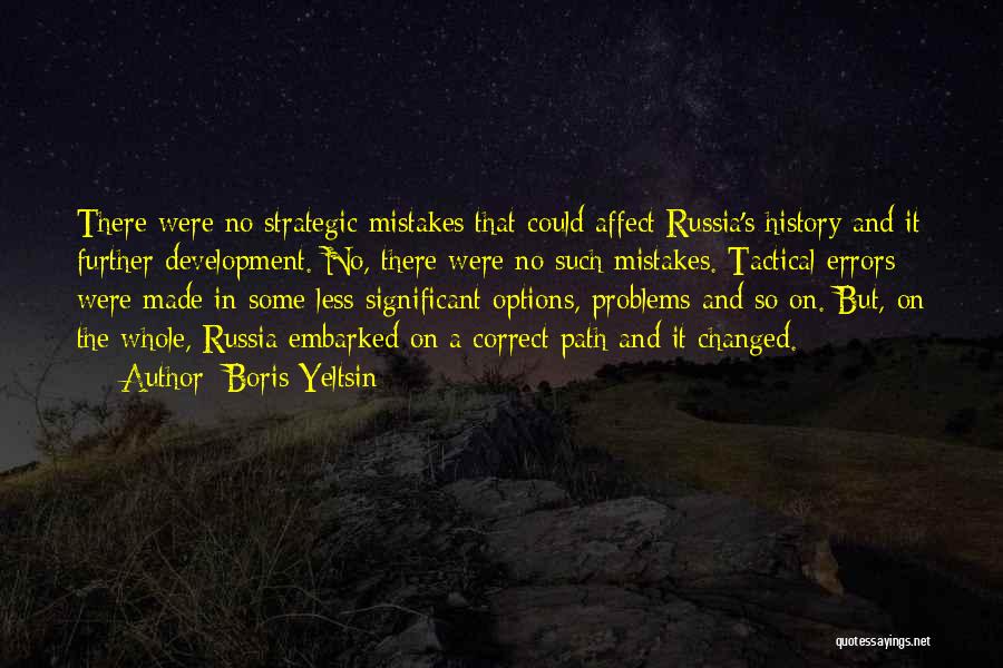 Correct The Mistakes Quotes By Boris Yeltsin