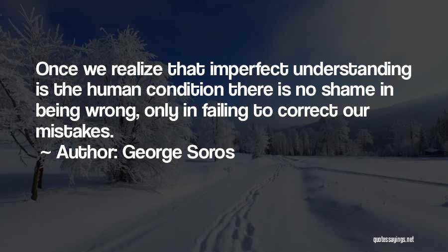 Correct The Mistakes Quotes By George Soros