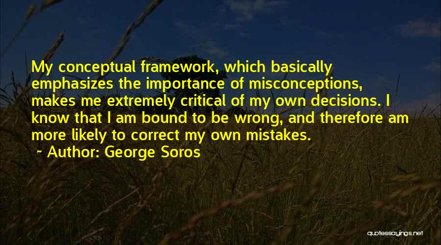 Correct The Mistakes Quotes By George Soros