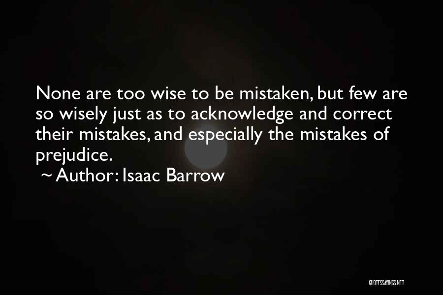 Correct The Mistakes Quotes By Isaac Barrow