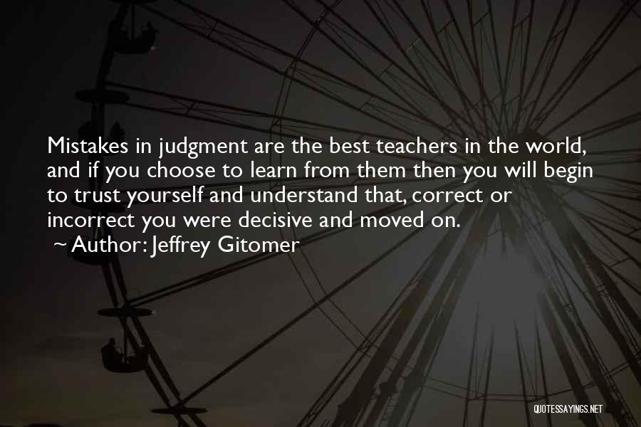 Correct The Mistakes Quotes By Jeffrey Gitomer