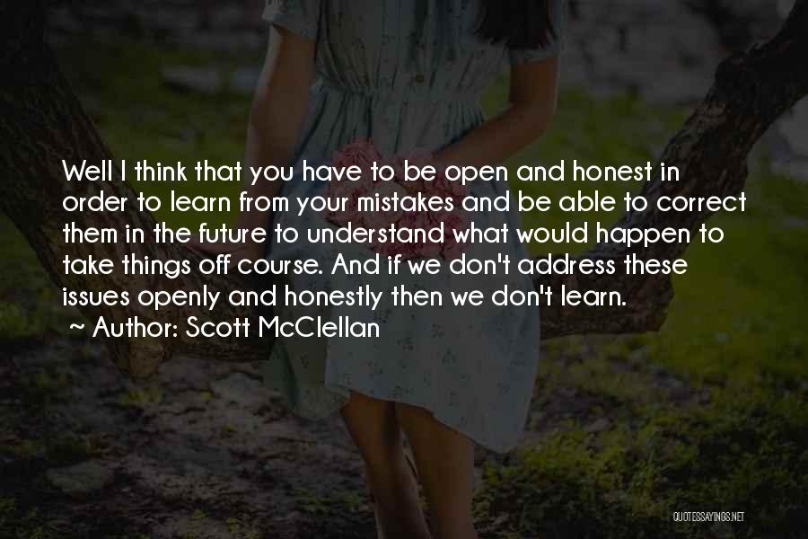 Correct The Mistakes Quotes By Scott McClellan