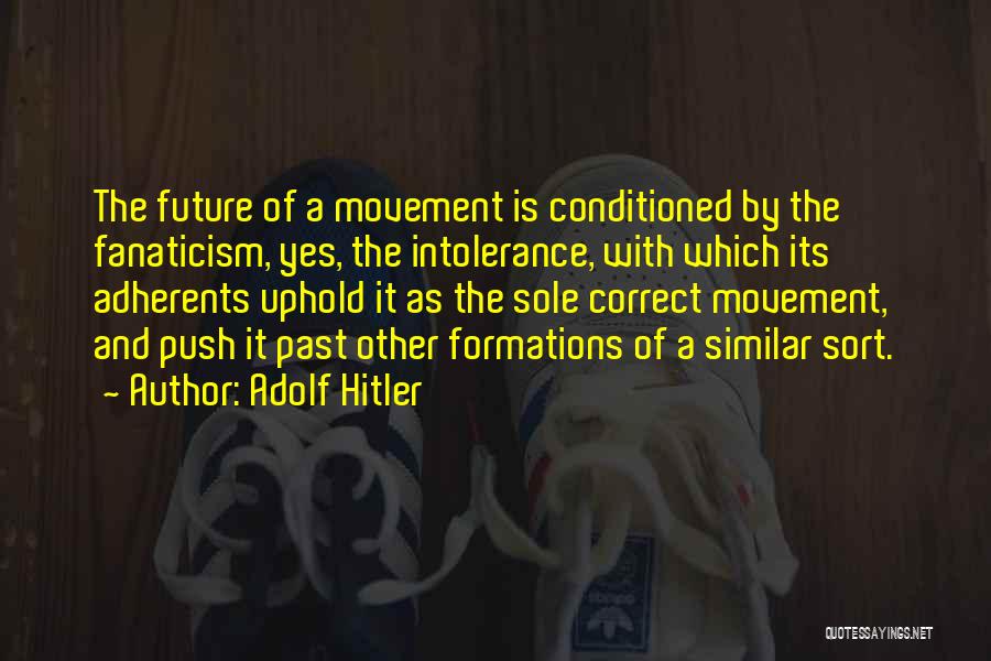 Correct The Past Quotes By Adolf Hitler