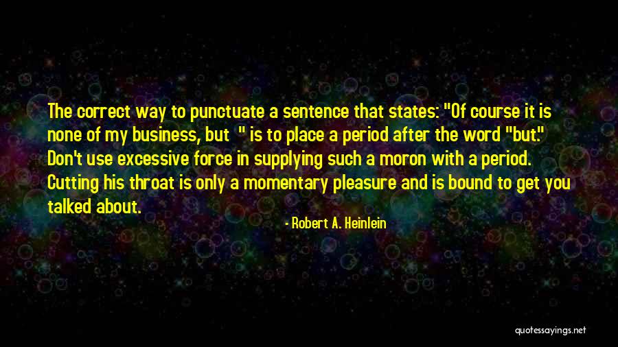 Correct The Sentence Quotes By Robert A. Heinlein Correct The Sentence Quotes By Robert A. Heinlein
