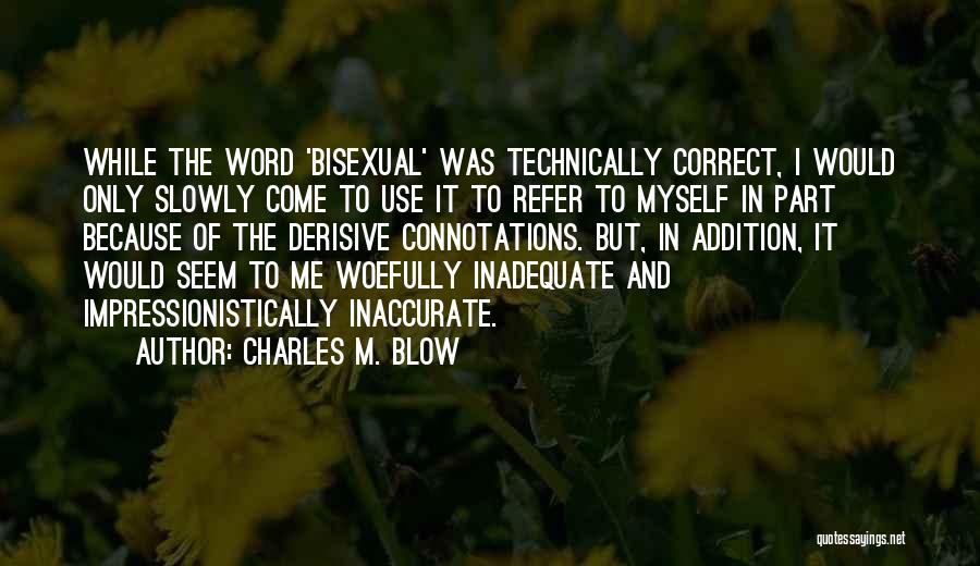 Correct Use Of Quotes By Charles M. Blow