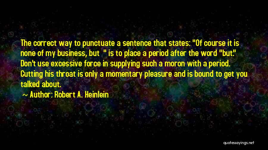 Correct Use Of Quotes By Robert A. Heinlein