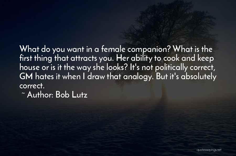 Correct Way Quotes By Bob Lutz