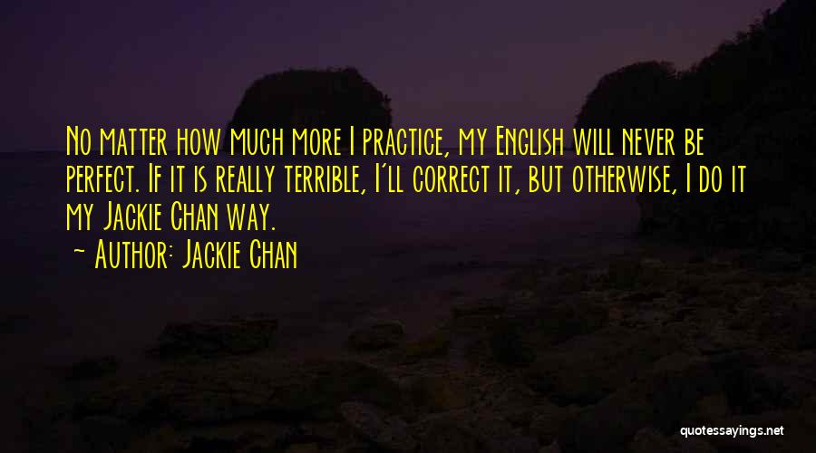Correct Way Quotes By Jackie Chan