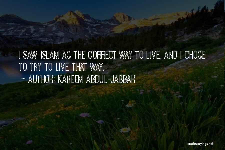 Correct Way Quotes By Kareem Abdul-Jabbar