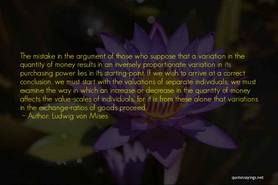 Correct Way Quotes By Ludwig Von Mises