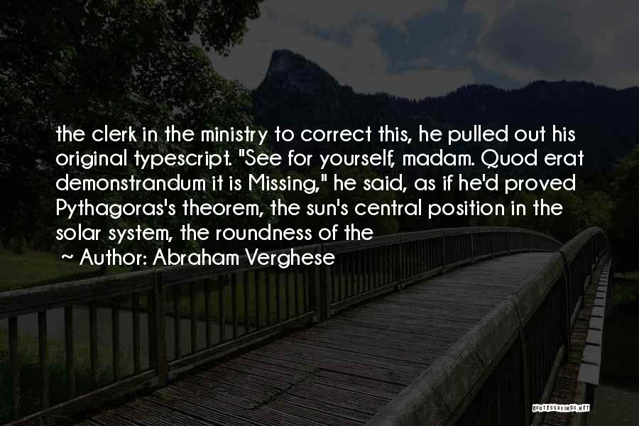 Correct Yourself Quotes By Abraham Verghese