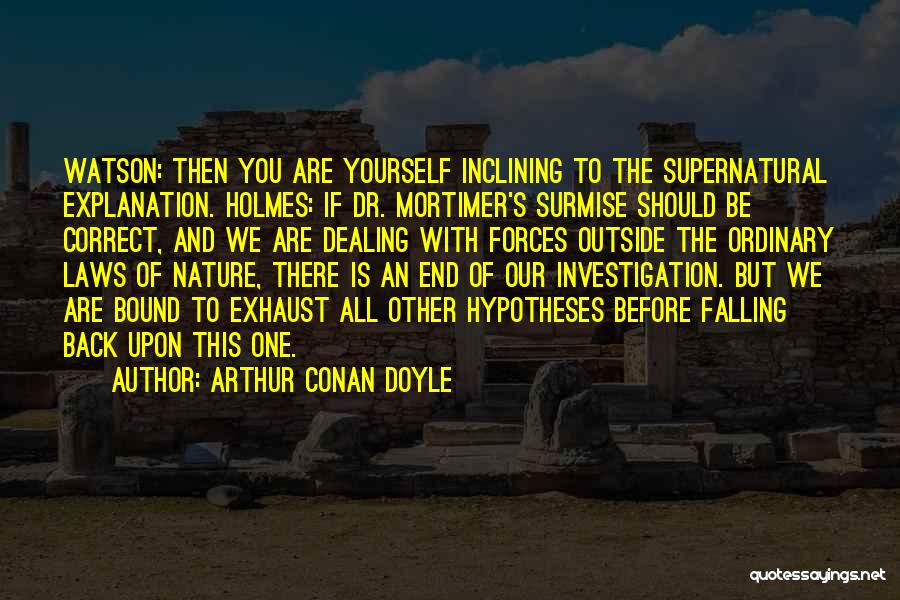 Correct Yourself Quotes By Arthur Conan Doyle