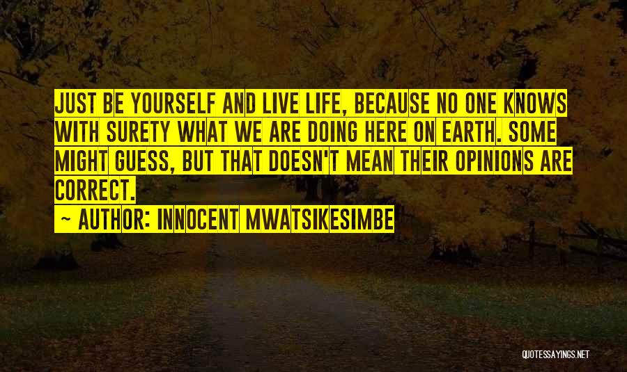 Correct Yourself Quotes By Innocent Mwatsikesimbe