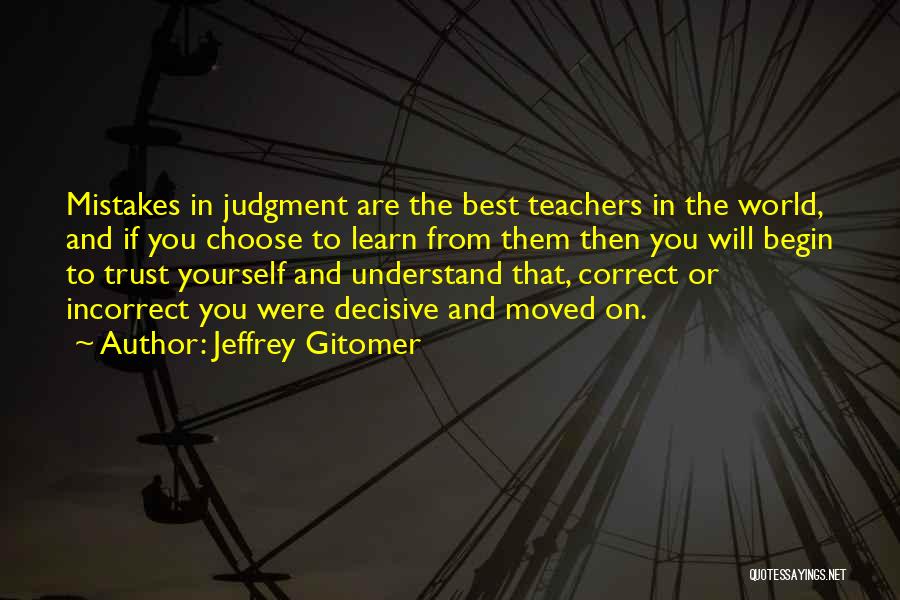 Correct Yourself Quotes By Jeffrey Gitomer