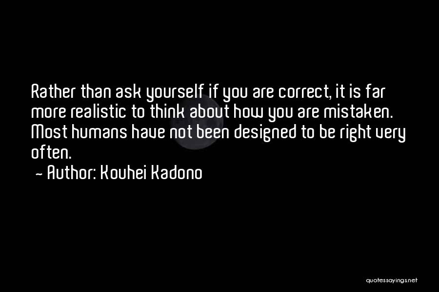 Correct Yourself Quotes By Kouhei Kadono