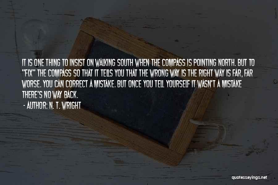 Correct Yourself Quotes By N. T. Wright