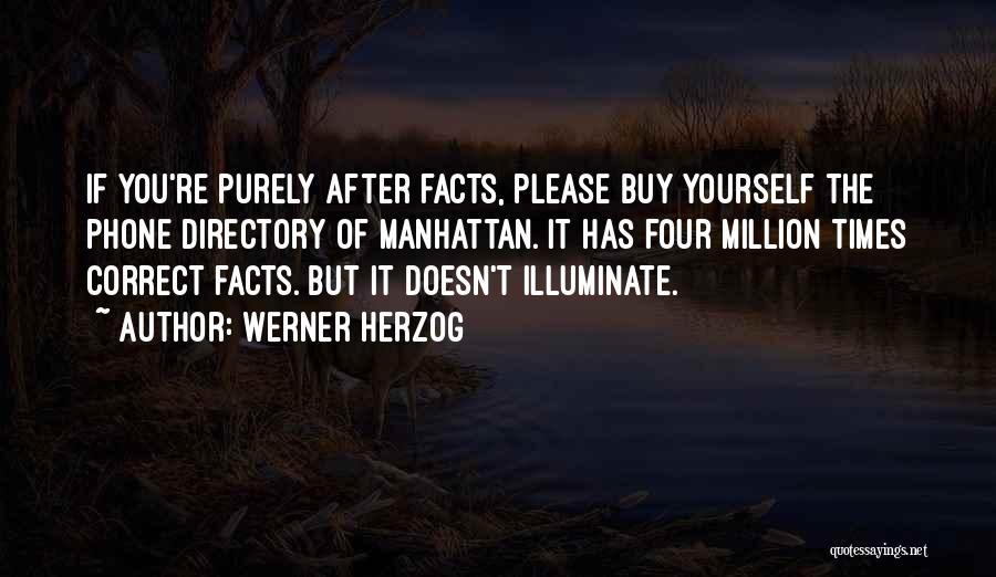 Correct Yourself Quotes By Werner Herzog