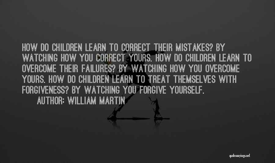 Correct Yourself Quotes By William Martin