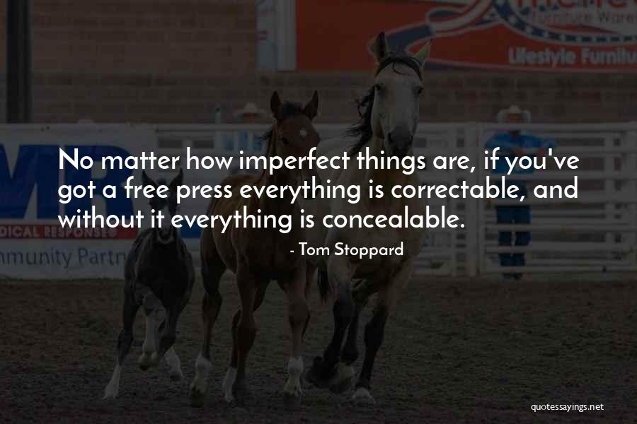 Correctable Quotes By Tom Stoppard Correctable Quotes By Tom Stoppard