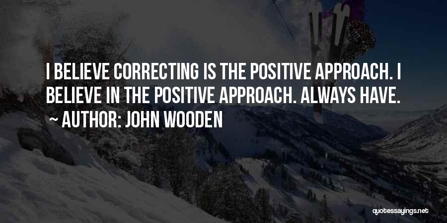 Correctamundo Pulp Fiction Quotes By John Wooden