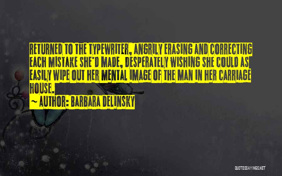 Correcting A Mistake Quotes By Barbara Delinsky