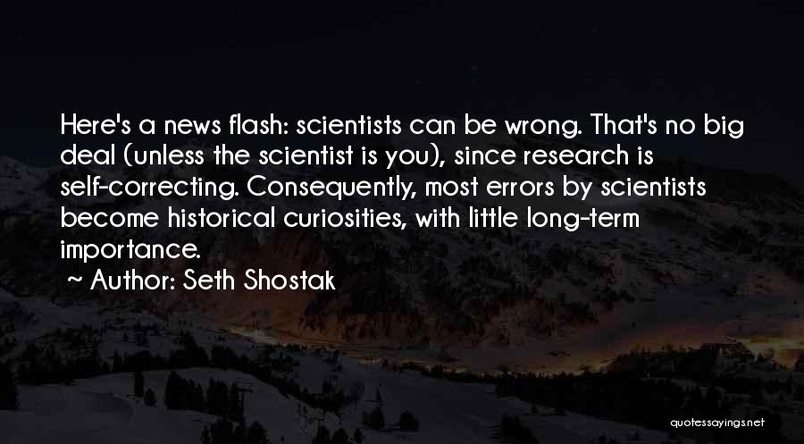 Correcting Errors Quotes By Seth Shostak