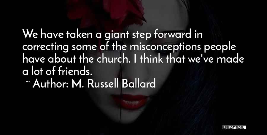 Correcting Friends Quotes By M. Russell Ballard