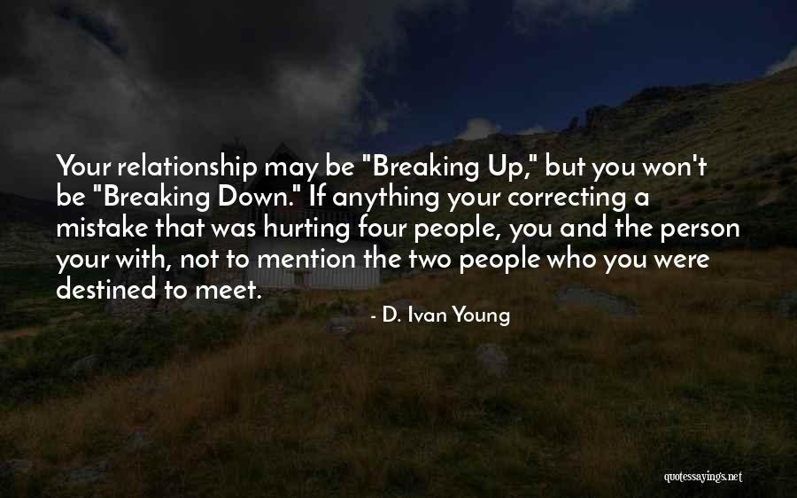Correcting Mistake In A Relationship Quotes By D. Ivan Young Correcting Mistake In A Relationship Quotes By D. Ivan Young