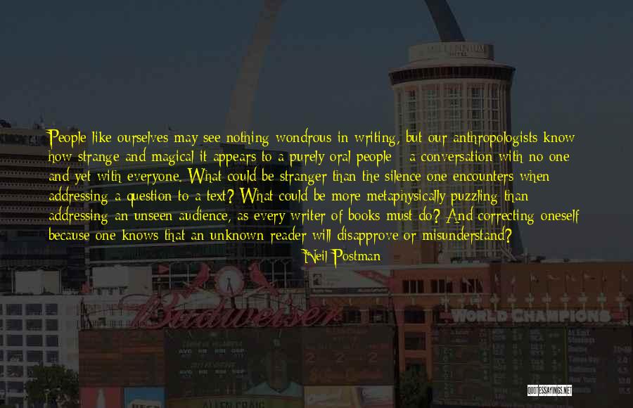 Correcting Oneself Quotes By Neil Postman Correcting Oneself Quotes By Neil Postman