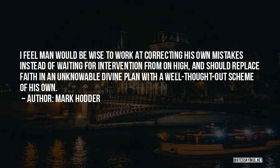 Correcting Others Mistakes Quotes By Mark Hodder