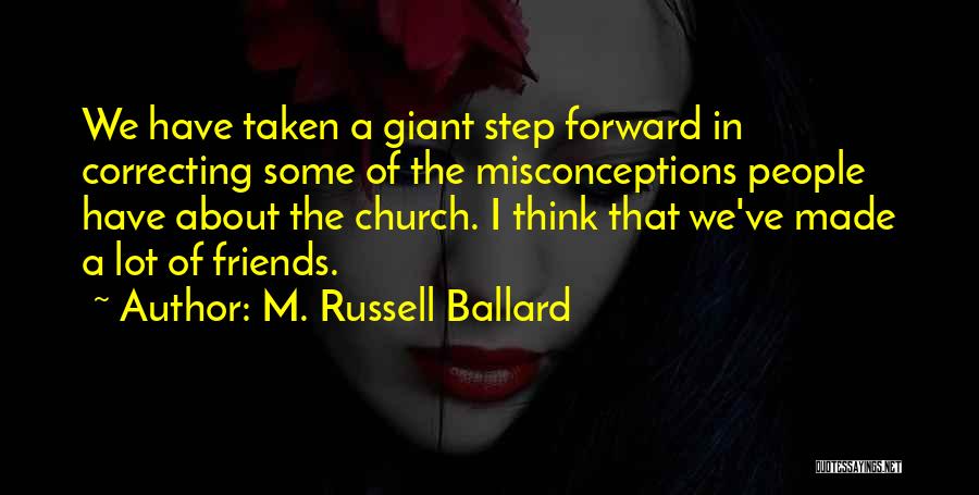 Correcting Others Quotes By M. Russell Ballard