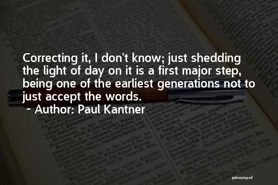 Correcting Others Quotes By Paul Kantner