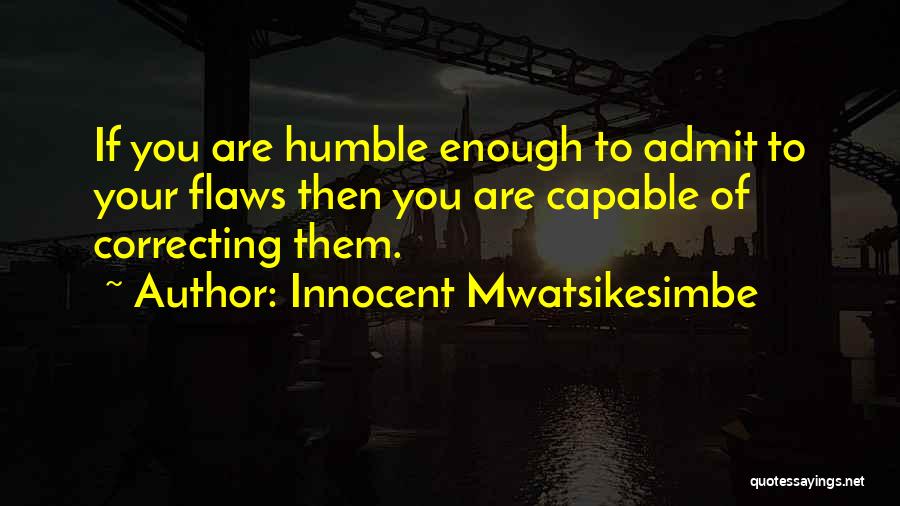Correcting Quotes By Innocent Mwatsikesimbe