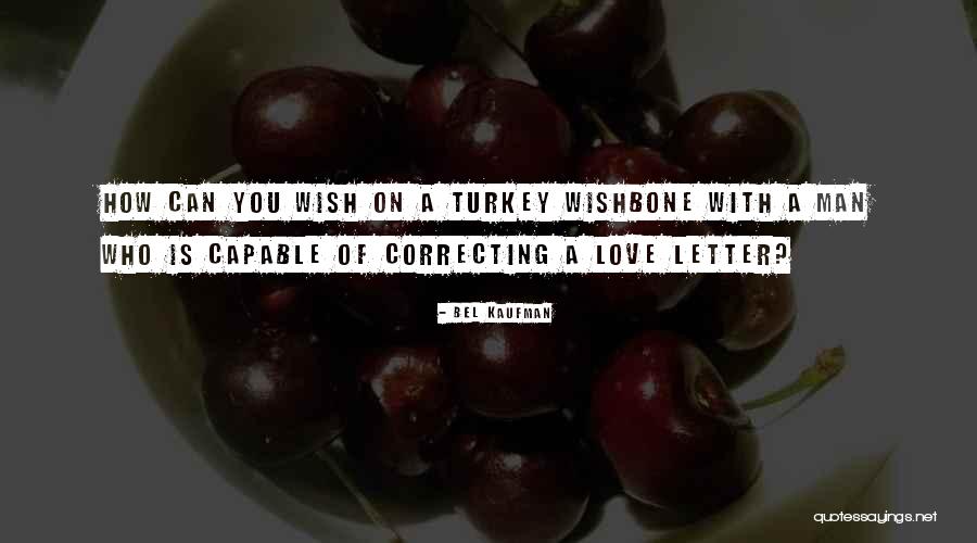 Correcting Someone Quotes By Bel Kaufman Correcting Someone Quotes By Bel Kaufman