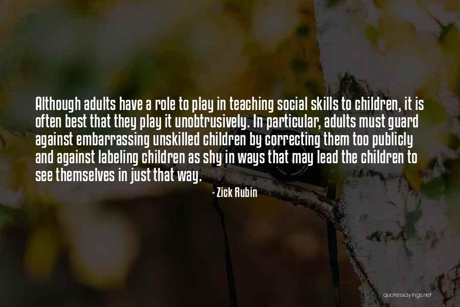 Correcting Your Children Quotes By Zick Rubin Correcting Your Children Quotes By Zick Rubin
