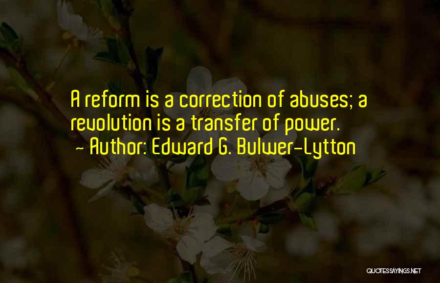 Correction Quotes By Edward G. Bulwer-Lytton