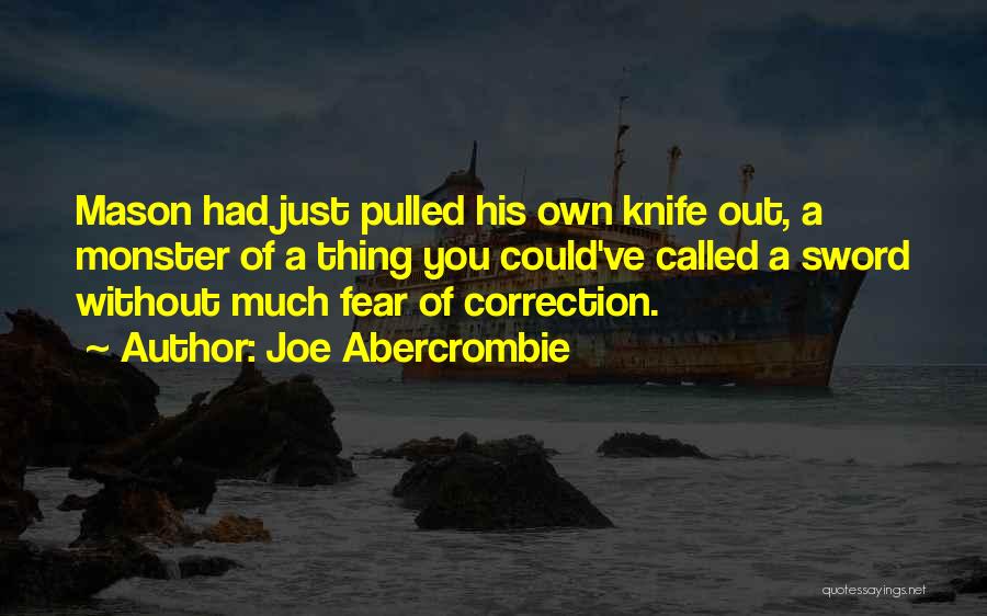 Correction Quotes By Joe Abercrombie