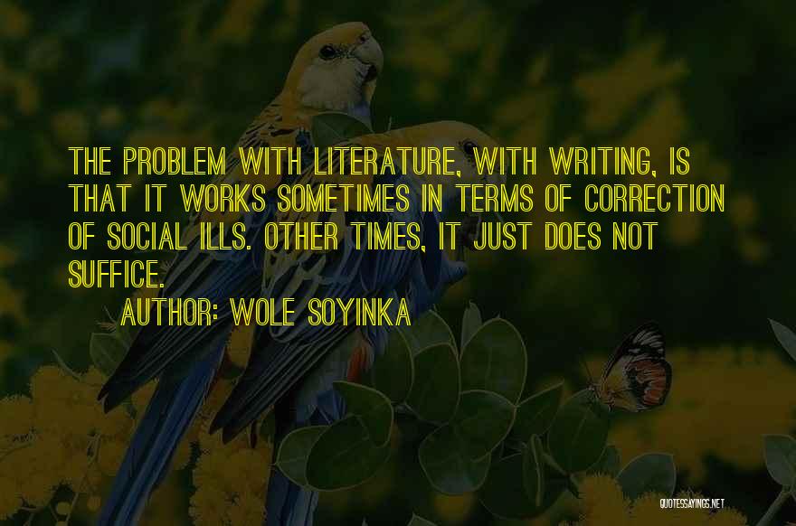 Correction Quotes By Wole Soyinka