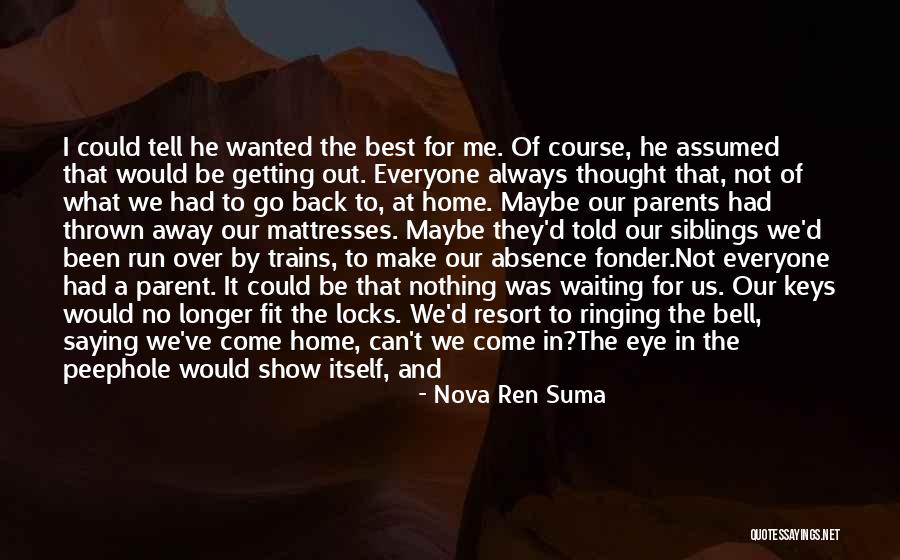 Correctional System Quotes By Nova Ren Suma