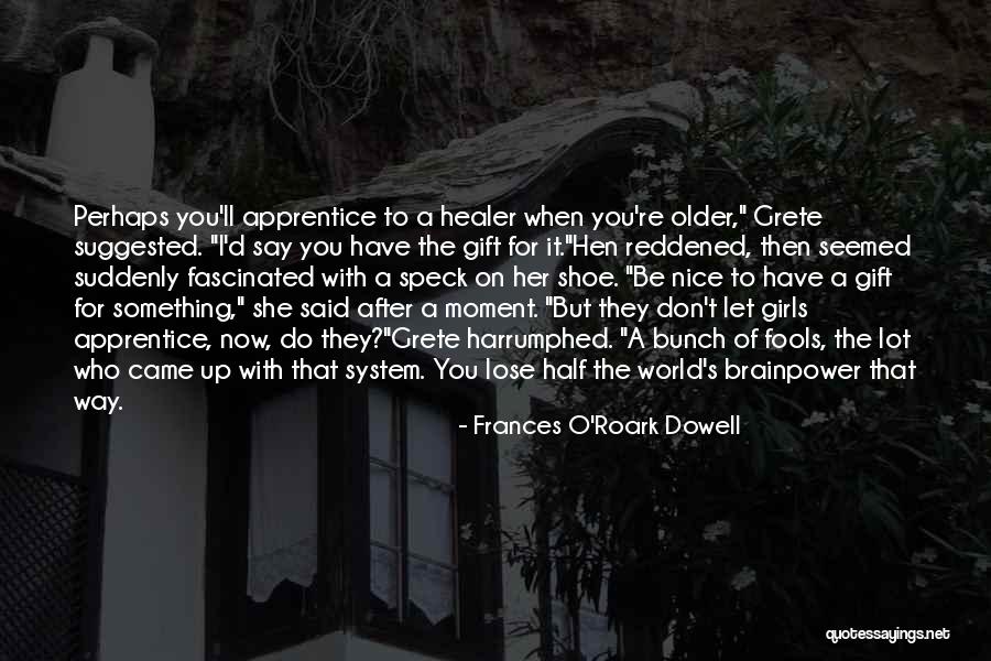 Correctitude In A Sentence Quotes By Frances O'Roark Dowell Correctitude In A Sentence Quotes By Frances O'Roark Dowell