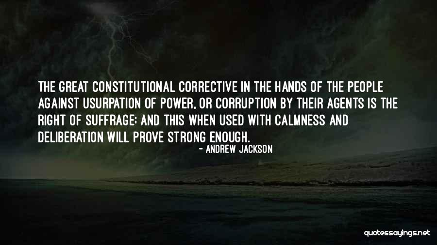 Corrective Quotes By Andrew Jackson