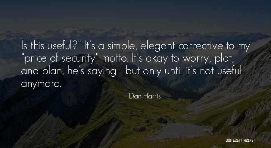 Corrective Quotes By Dan Harris