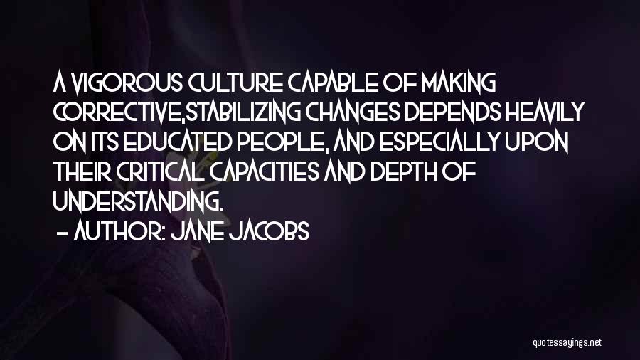 Corrective Quotes By Jane Jacobs