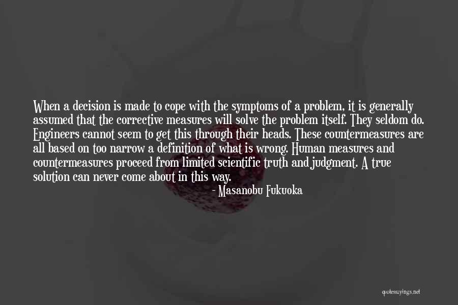 Corrective Quotes By Masanobu Fukuoka Corrective Quotes By Masanobu Fukuoka