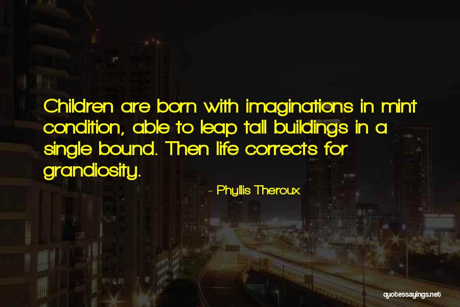 Corrects Quotes By Phyllis Theroux Corrects Quotes By Phyllis Theroux