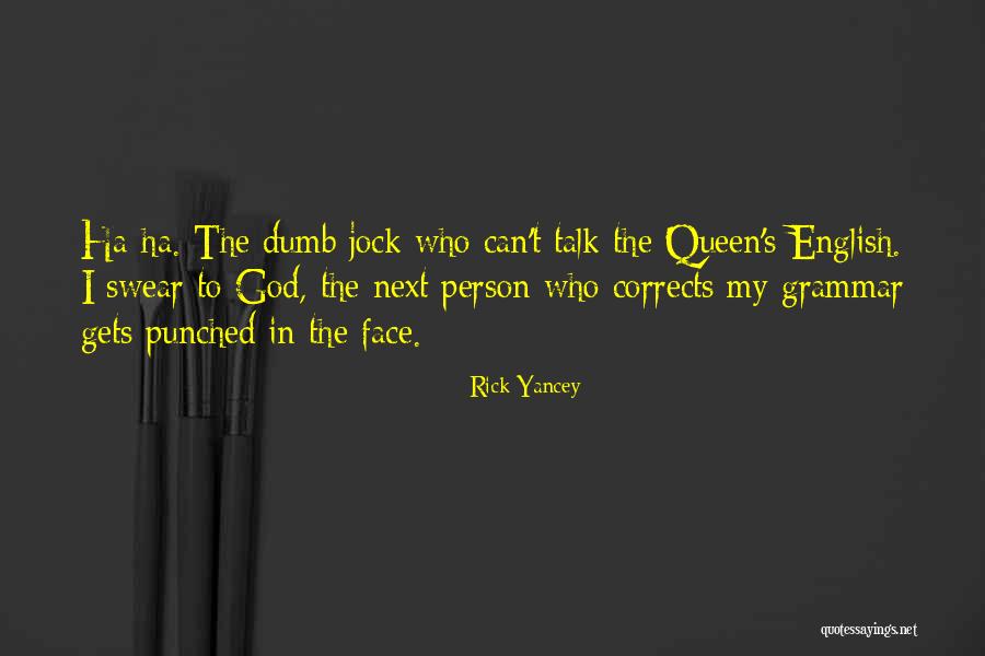 Corrects Quotes By Rick Yancey Corrects Quotes By Rick Yancey