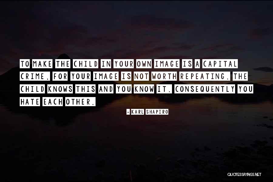 Corredera Cajon Quotes By Karl Shapiro Corredera Cajon Quotes By Karl Shapiro