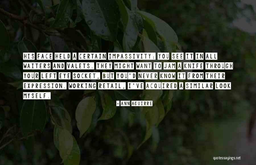 Correia Dentada Quotes By Ann Aguirre Correia Dentada Quotes By Ann Aguirre