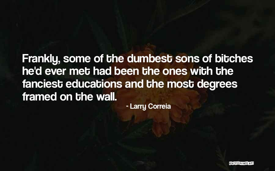 Correia Quotes By Larry Correia Correia Quotes By Larry Correia