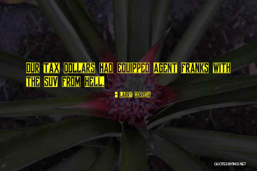 Correia Quotes By Larry Correia Correia Quotes By Larry Correia
